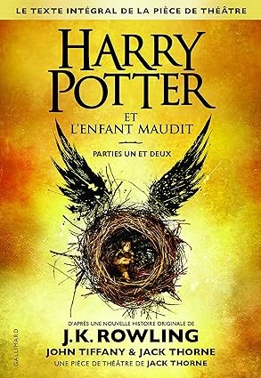 Publisher: Gallimard - Harry Potter et l'enfant maudit: parties un et deux - J K Rowling