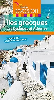 Publisher: Hachette - Iles Grecques, les Cyclades et Athènes - Maud Vidal-Naquet