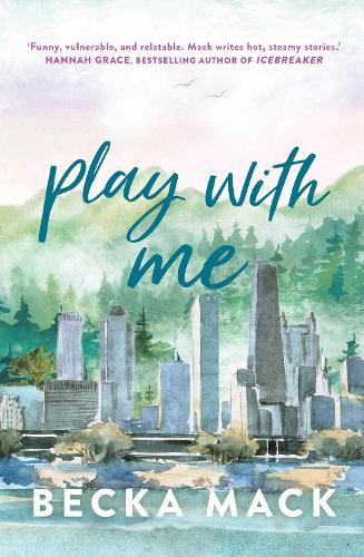 Publisher:Simon & Schuster - Play with Me(Playing for Keeps 2) - Becka Mack