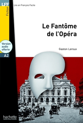Publisher Hachette - Le Fantôme de l'Opéra(LFF A2) - Gaston Leroux