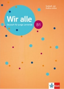 Εκδόσεις Klett - Wir Alle B1 Testheft(Mit Audios on Line)