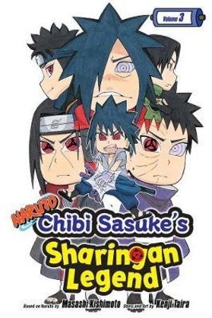 Publisher: Viz Media - Naruto : Chibi Sasuke's Sharingan Legend (Vol.3) - Kenji Taira, Masashi Kishimoto