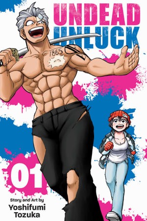 Publisher: Viz Media - Undead Unluck: (Vol.1) - Yoshifumi Tozuka