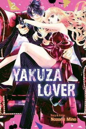 Publisher: Viz Media - Yakuza Lover: (Vol.2) - Nozomi Mino
