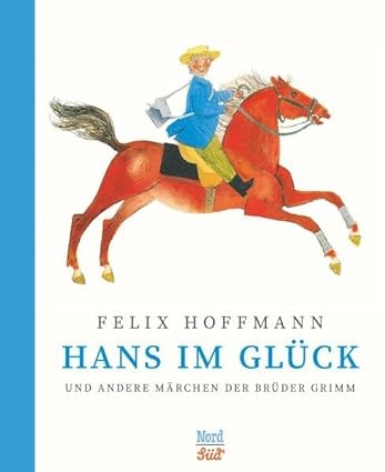 Publisher: Nordsud Verlag - Hans im Glück und andere Märchen - Brüder Grimm