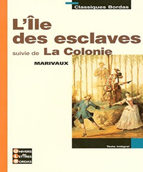 Publisher: Editions Bordas - L'Ile des esclaves suivie de La Colonie - Anne-Laure Brisac, Marivaux