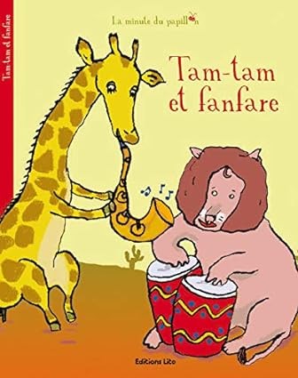 Publisher: Lito - Tam-tam et fanfare - Bruno Gibert