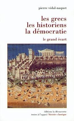 Publisher: La Decouverte - Les grecs, les historiens, la démocratie - Pierre Vidal-Naquet