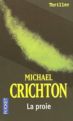 ​Publisher: Pocket - La proie - Patrick Berthon Michael Crichton