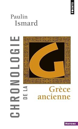 ​Publisher: Points - Chronologie de La Gr'ce Ancienne - Paulin Ismard