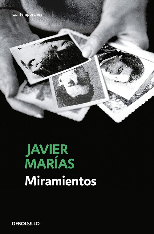 Publisher: Debolsillo - Miramientos - Javier Marías