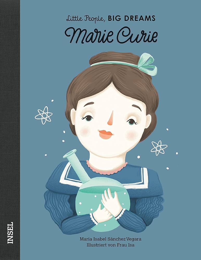 Publisher Suhrkamp Verlag- Little People, Βig Dreams (Marie Curie) - Maria Isabel Sanchez Vegara