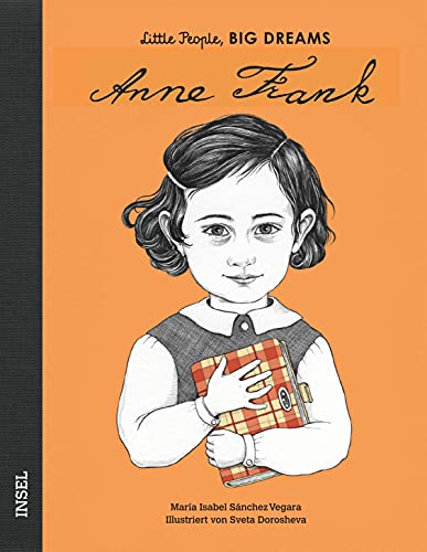 Publisher Insel Verlag - Anne Frank (Little People, Big Dreams) - María Isabel Sánchez Vegara