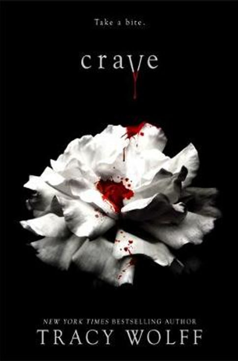 Publisher:Hodder & Stoughton - Crave(Book 1) - Tracy Wolff