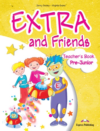 Extra & Friends Pre-Junior - Teacher's Book (interleaved with Posters) (Καθηγητή)