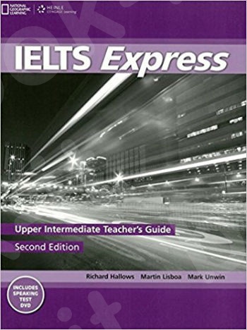 IELTS Express - Upper-Intermediate (National  Geographic Learning (Cengage)) - Teacher's Book (Καθηγητή)