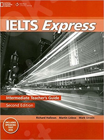 IELTS Express - Intermediate (National  Geographic Learning (Cengage)) - Teacher's Book (Καθηγητή)