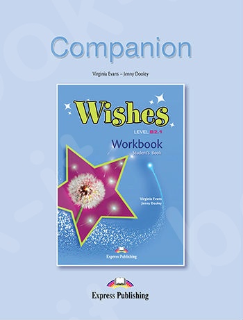 Wishes B2.1 - Workbook Companion  - Revised