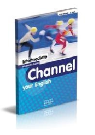 Channel your English - Intermediate - Student's Book (Βιβλίο Μαθητή)