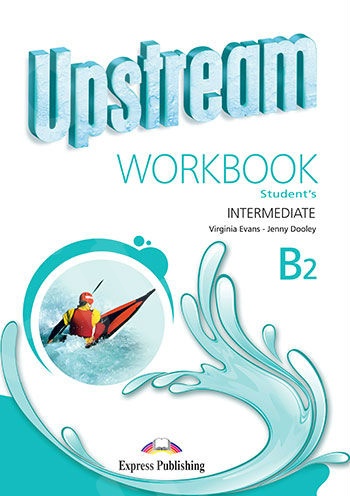 Upstream Intermediate B2 -  Workbook (Βιβλίο Ασκήσεων Μαθητή)