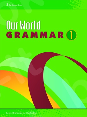 Our World Grammar 1 - Student's Book (Βιβλίο Γραμματικής Μαθητή)