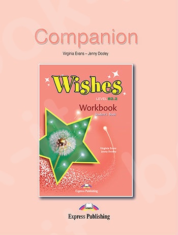 Wishes B2.2 - Workbook Companion - Revised