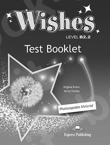 Wishes B2.2 - Test Booklet - Revised