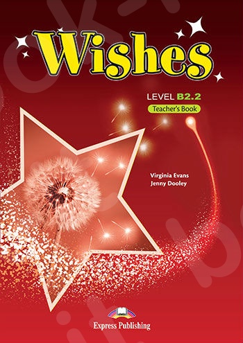 Wishes B2.2  - Teacher's Book (Βιβλίο Καθηγητή) - Revised