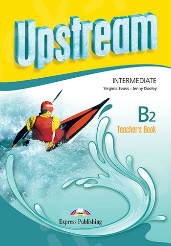 Upstream Intermediate B2 - Teacher's Book (interleaved) (Καθηγητή)