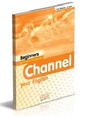 Channel your English - Beginners  - Student's Book (Βιβλίο Μαθητή)
