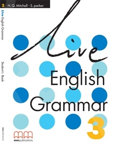 Live English Grammar 3 (Greek edition) - Student's Book (Βιβλίο Μαθητή)
