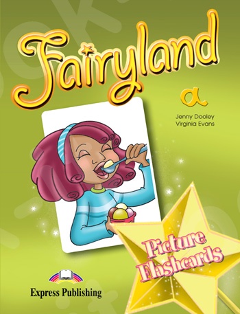 Fairyland 1 - Picture Flashcards (set a) (Κάρτες)