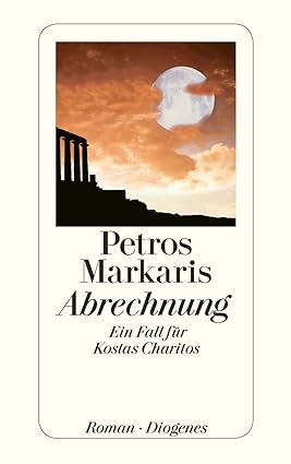 Publisher: Diogenes - Abrechnung: Ein Fall für Kostas Charitos - Petros Markaris
