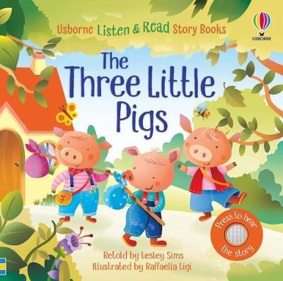 Publisher Usborne - The Three Little Pigs - Lesley Sims, Raffaella Ligi