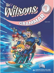 Εκδόσεις Hamilton - The Wilsons 1 - Grammar Book Greek Edition(Γραμματική Μαθητή Ελληνική Έκδοση)