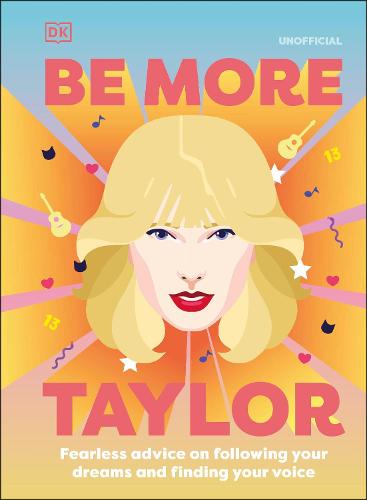 Publisher DK - Be More Taylor Swift - DK