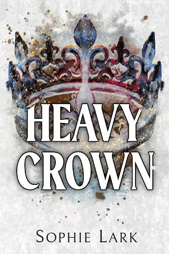 Publisher Bloom - Heavy Crown(Brutal Birthright)(Paperback) - Sophie Lark