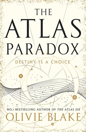 Publisher Pan Macmillan - The Atlas Paradox(Destiny is a Choice:Book 2) - Olivie Blake