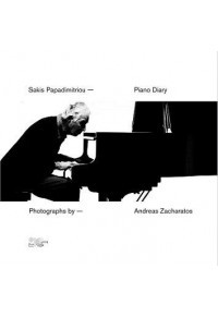 Εκδόσεις Τόπος - Sakis Papadimitriou- Piano Diary / Ημερολόγιο Πιάνου- Σάκης Παπαδημητρίου