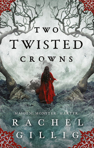 Publisher Little, Brown Book Group - Two Twisted Crowns(The Shepherd King : Book 2) - Rachel Gillig