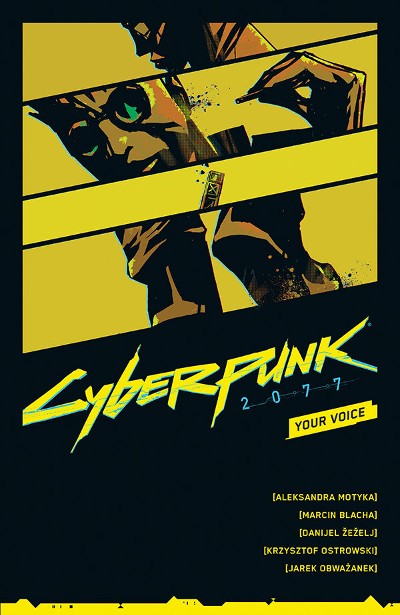 Publisher Dark Horse Comics - Cyberpunk 2077: Your Voice - Aleksandra Motyka, Marcin Blacha