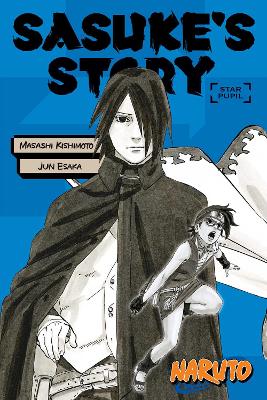 Publisher Viz Media - Naruto (Sasuke's Story:Star Pupil) - Masashi Kishimoto