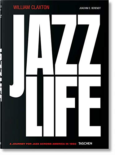 Publisher Taschen - Jazz Life(Taschen XL) - Joachim Berendt , William Claxton