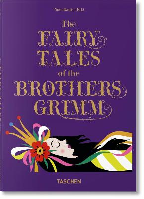 Publisher Taschen - The Fairy Tales of the Brothers Grimm - Noel Daniel