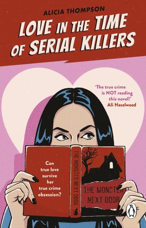 Publisher Penguin - Love in the Time of Serial Killers - Alicia Thompson