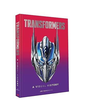 Publisher: Viz Media - Transformers: A Visual History - Jim Sorenson