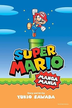 Publisher: Viz Media - Super Mario Manga Mania - Yukio Sawada