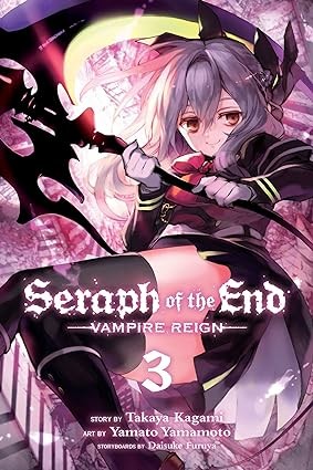 Publisher: Viz Media - Seraph of the End: Vampire Reign (Vol.3) - Takaya Kagami