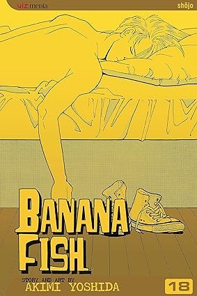 Publisher: Viz Media - Banana Fish (Vol.18) - Akimi Yoshida