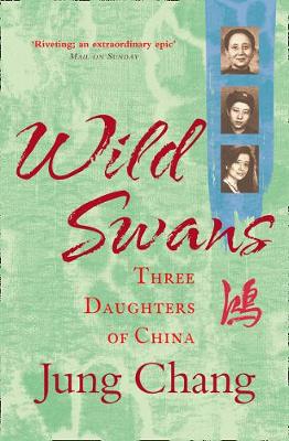 Publisher Harper Collins - Wild Swans:Three Daughters Of China - Jung Chang